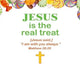 Jesus Is the Real Treat