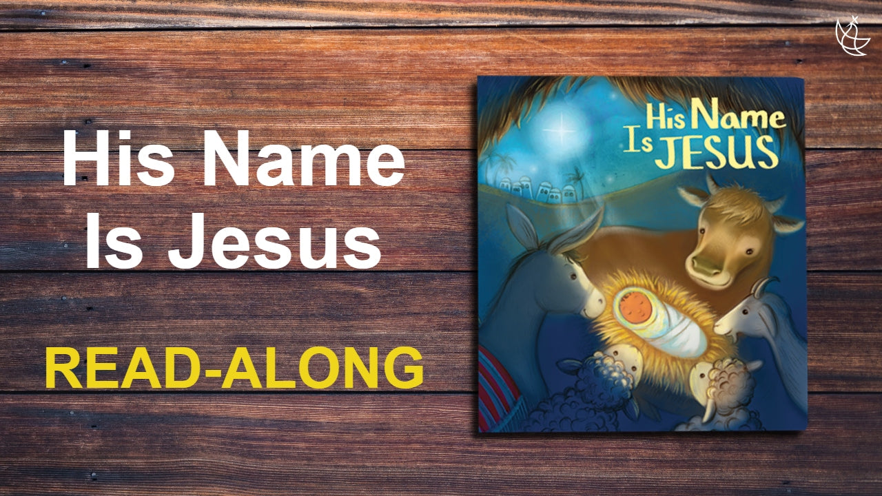 His Name Is Jesus Book Read-Along Video